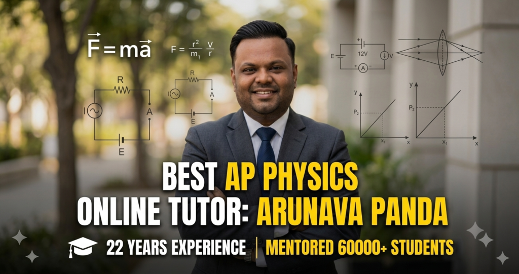 AP Physics Online Tutor Arunava Panda