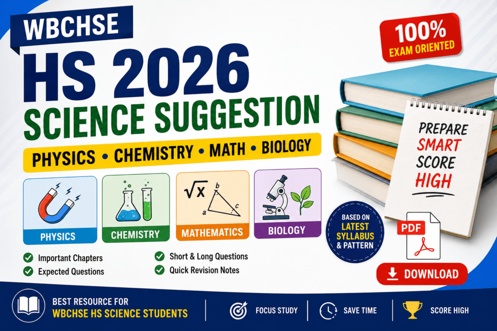 WBCHSE 2026 Suggestion (HS Semester 3): The Ultimate Guide to the Best Physics, Chemistry & Biology Suggestion for Higher Secondary Students wbchse 2026 science suggestion